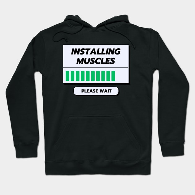 Installing Muscles Please Wait Hoodie by PhotoSphere